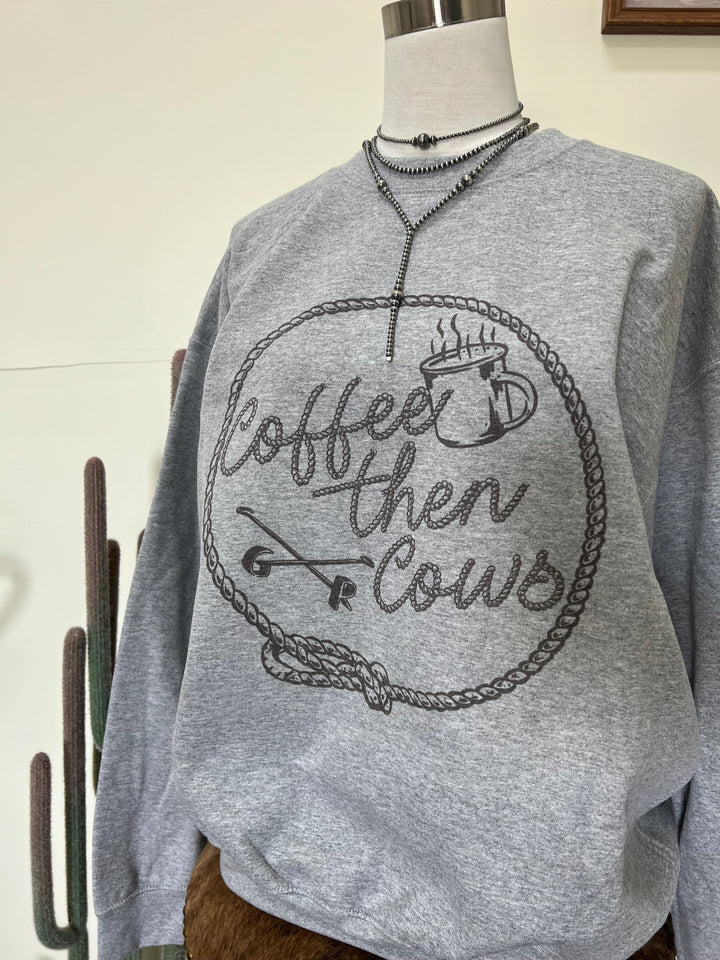 Coffee Then Cows Crewneck