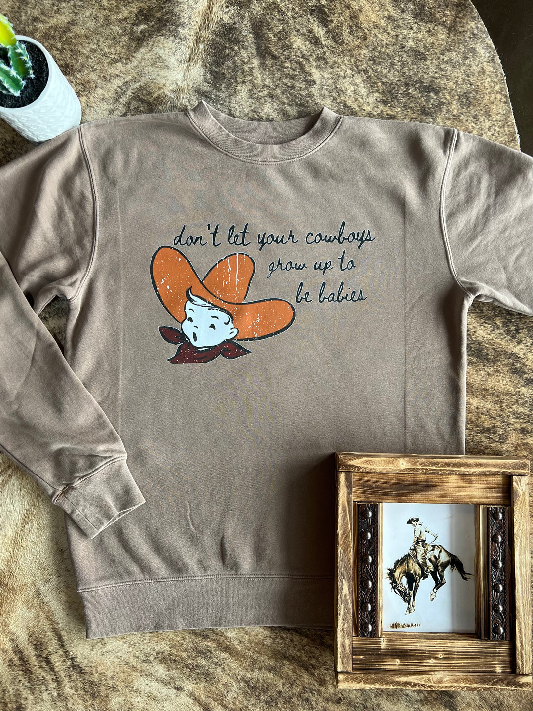 Grow Up To Be Cowboys Crewneck