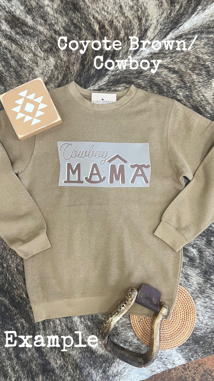 Cowboy Mama Crewneck{Multiple Colors}